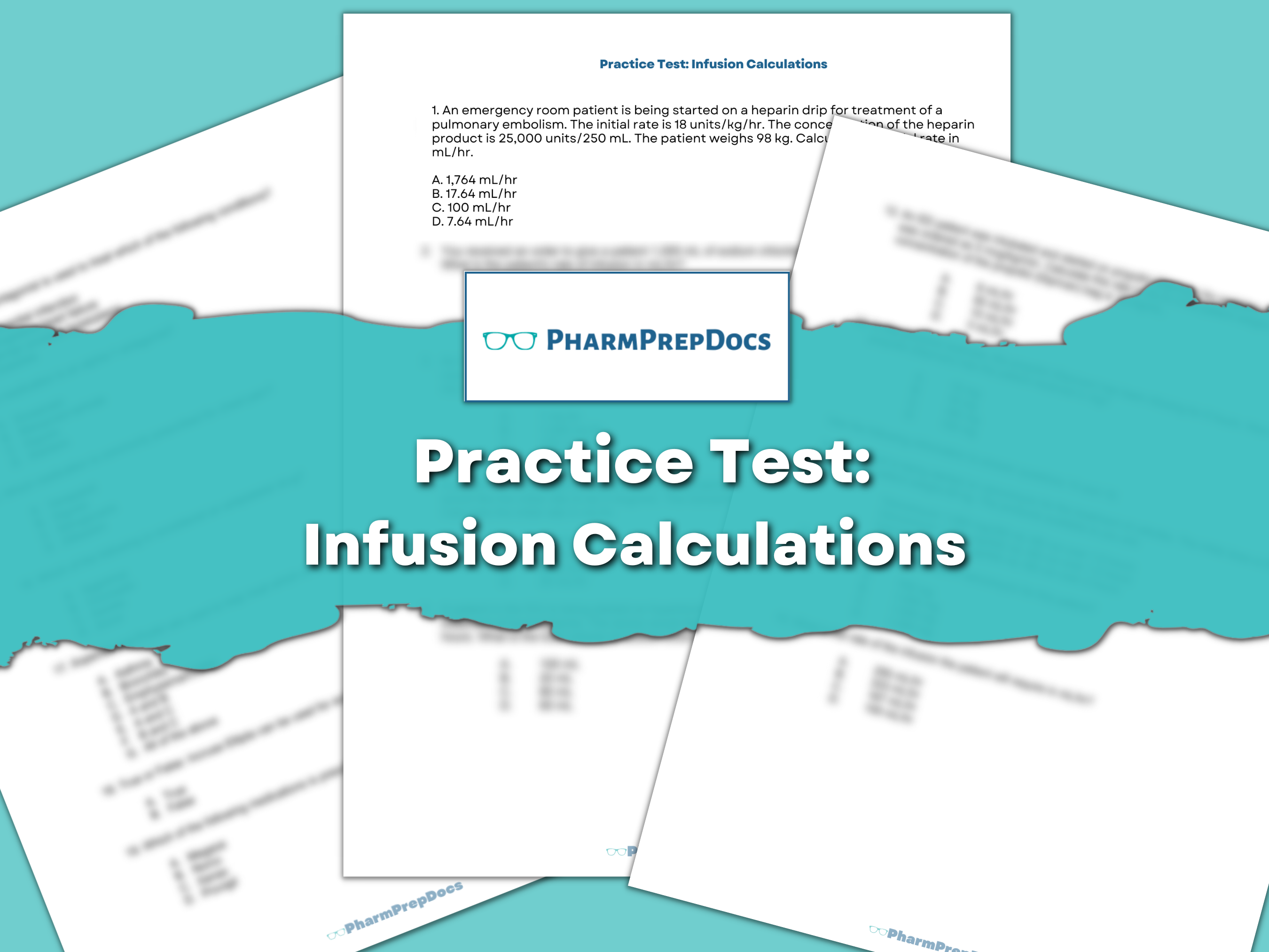 Infusion Calculations Practice Test