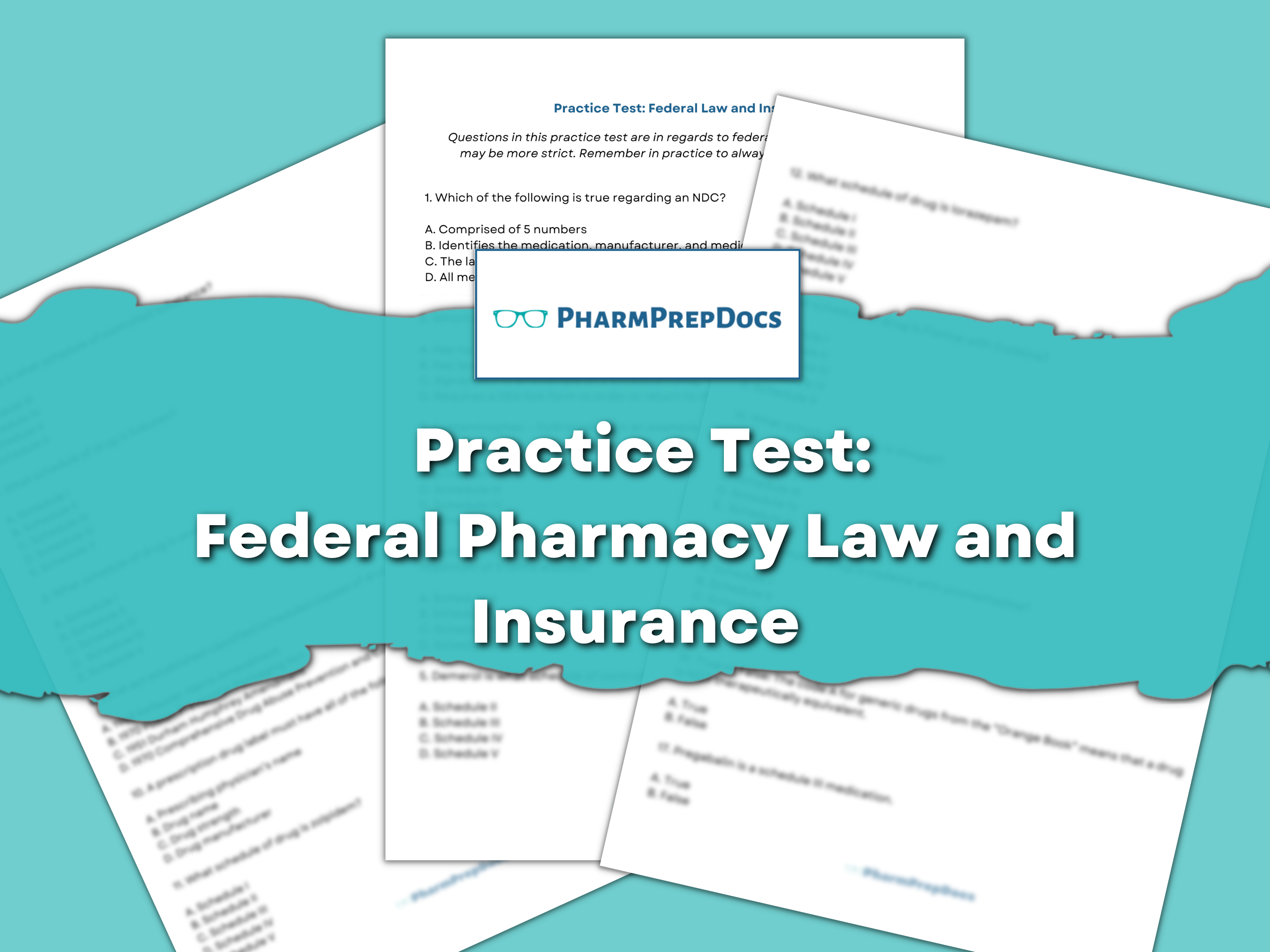Practice Test: Federal Pharmacy Law and Insurance
